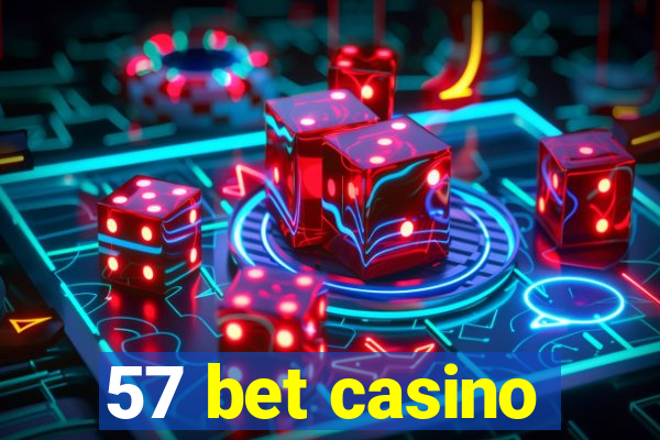 57 bet casino